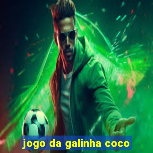 jogo da galinha coco